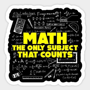 Math: The Only Subject That Counts Funny Pun Sticker